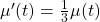 \mu'(t)=\frac{1}{3}\mu(t)