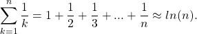 \begin{equation*} \sum_{k=1}^{n}{\frac{1}{k}=1+\frac{1}{2}+\frac{1}{3}+...+\frac{1}{n}}\approx ln(n). \end{equation*}