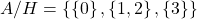 \[ A/H = \left\lbrace \left\lbrace 0\right\rbrace,\left\lbrace 1,2 \right\rbrace, \left\lbrace 3 \right\rbrace \right\rbrace\]