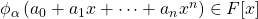 \phi_\alpha \left( a_0+a_1x+\cdots+a_nx^n\right)\in F[x]