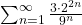 \sum_{n=1}^{\infty} \frac{3\cdot 2^{2n}}{9^n}