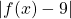 |f(x)-9|