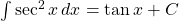 \int \sec^2{x} \, dx = \tan{x}+C