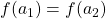 f(a_{1})=f(a_{2})