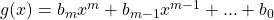 g(x)=b_{m}x^{m}+b_{m-1}x^{m-1}+...+b_{0}