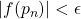 \left\vert f(p_n)\right\vert <\epsilon