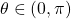 \theta\in (0,\pi)