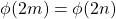 \phi(2m)=\phi(2n)