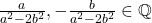 \frac{a}{a^{2}-2b^{2}},-\frac{b}{a^{2}-2b^{2}}\in \mathbb{Q}