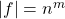 |f|=n^{m}