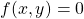 f(x,y)=0