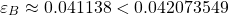 \[ \varepsilon_B \approx 0.041138 < 0.042073549\]