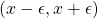 (x-\epsilon, x+\epsilon)