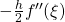 - \frac{h}{2}f''(\xi)