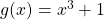 g(x) = x^{3} + 1