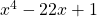 x^4-22x+1