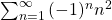 \sum_{n=1}^{\infty}{(-1)^{n}n^2}