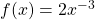 f(x) = 2x^{-3}