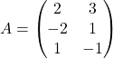 A= \begin{pmatrix} 2 & 3\\ -2 & 1\\ 1 & -1 \end{pmatrix}