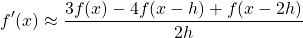 \[ f'(x) \approx \frac{3f(x)-4f(x-h)+f(x-2h)}{2h}\]