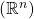 \left(\mathbb{R}^n\right)