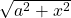 \sqrt{a^2+x^2}