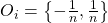 O_{i}=\left\lbrace -\frac{1}{n}, \frac{1}{n}\right\rbrace