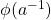 \phi (a^{-1})