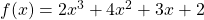 f(x)=2x^{3}+4x^{2}+3x+2