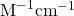 \mbox{M}^{-1}\mbox{cm}^{-1}