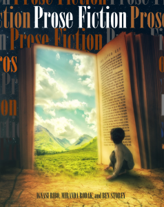 Cover Image. Prose Fiction by Ignasi Ribo, Miranda Rodak, and Ben Storey.