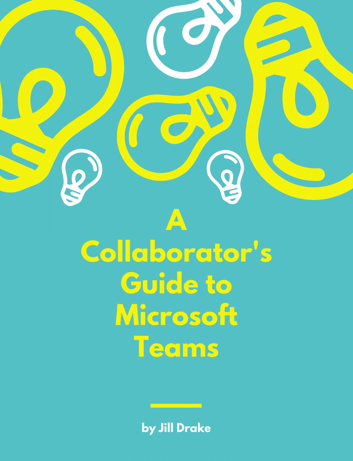 Cover image for A Collaborator's Guide to Microsoft Teams