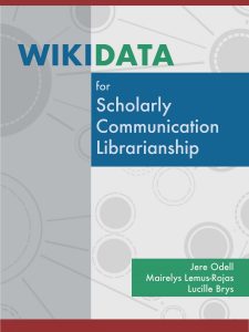 Wikidata for Scholarly Communication Librarianship book cover