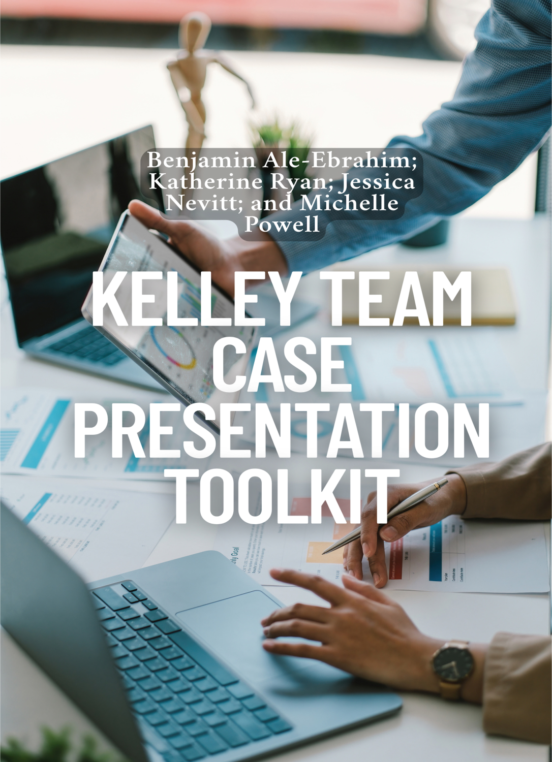 Cover image for Kelley Team Case Presentation Toolkit