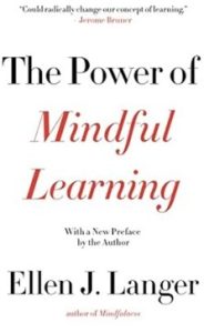 Cover of the book The Power of Mindful Learning by Ellen J. Langer