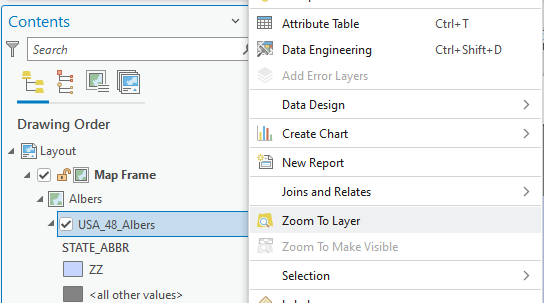 Screenshot of a GIS software interface. The left pane titled 'Contents' shows a 'Drawing Order' section with layers including 'Layout,' 'Map Frame,' and 'USA_48_Albers.' On the right, a context menu is open with options such as 'Attribute Table,' 'Data Engineering,' and 'Zoom To Layer.