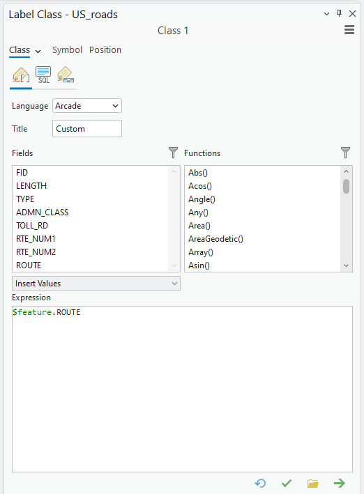 Screenshot of the "Label Class" window in GIS software for the layer "US_roads." The window is titled "Class 1" and includes tabs for Class, Symbol, and Position. The scripting language is set to Arcade. On the left, a list of fields includes FID, LENGTH, TYPE, ADMN_CLASS, TOLL_RD, RTE_NUM1, RTE_NUM2, and ROUTE. On the right, a list of functions includes Abs(), Acos(), Angle(), Any(), Area(), AreaGeodetic(), Array(), and Asin(). An expression box at the bottom contains the code: $feature.ROUTE.