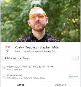 Image of Stephen Mills Poetry Reading Facebook event post from Indiana University East, March 6th, 2019 from 5:30-7 pm.