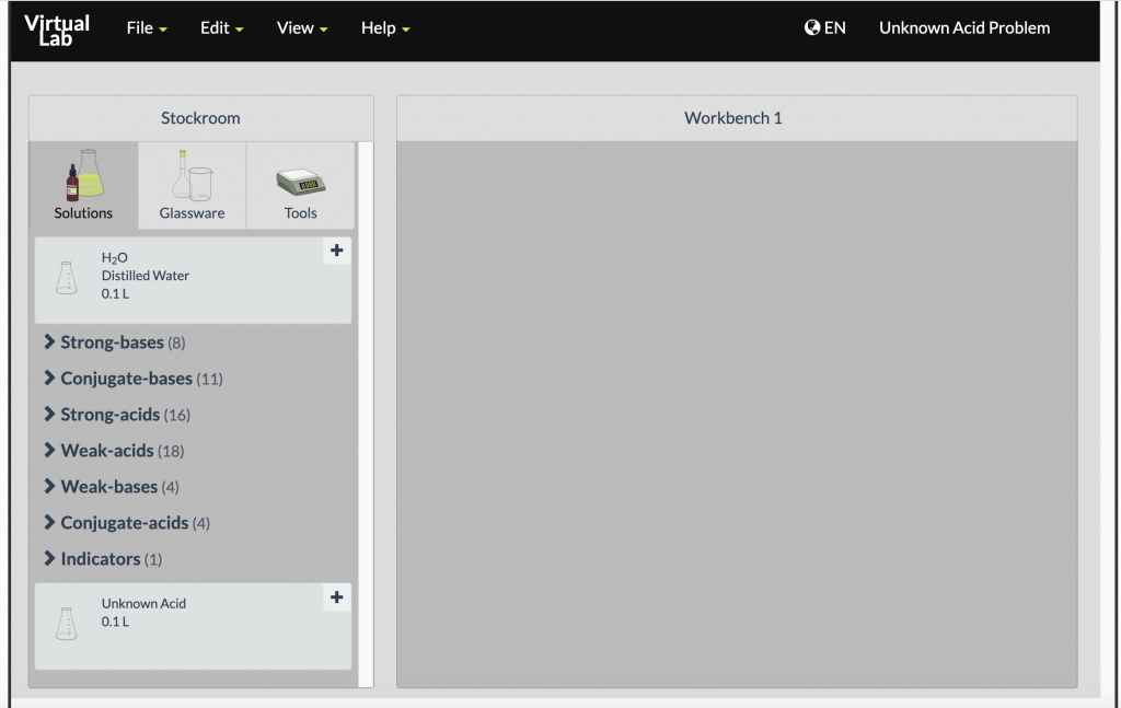 A screenshot of the interface. On the right, there is a large empty space. The top menu bar has a "virtual lab" logo followed by File, Edit, View, and Help menus, then a language selection (set to EN) and a button saying "Unknown Acid Problem". The stockroom on the left hand side of the main screen has three windows saying "Solutions", "Glassware", and "Tools. Workbench 1 is to the right of this.