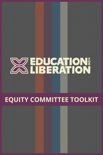 Cover image for Education for Liberation: Equity Committee Toolkit