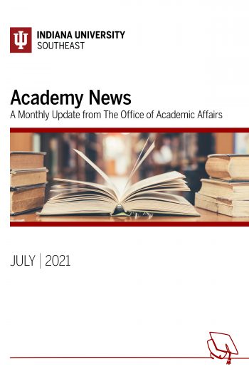 Cover image for IU Southeast Academic Affairs Newsletter | July 2021